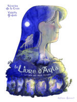 Le livre d'Ayla 1 de Séverine Croix et Violette Grabski (éditions Delcourt)