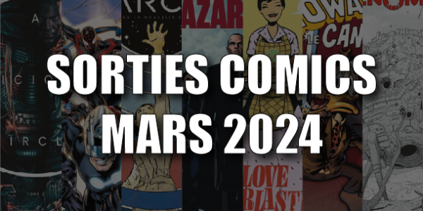 sorties comics VF mars 2024 conseils lecture comixtrip