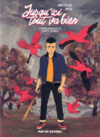 Jusqu'ici tout va bien de Nicolas Pitz d'après Gary D. Schmidt (éditions Rue de Sèvres)