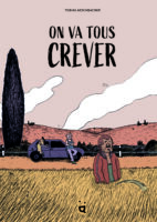 On va tous crever, Tobias Aeschbacher, Helvetiq