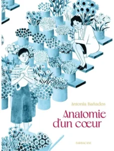 Anatomie d'un cœur d'Antonia Bañados chez Futuropolis