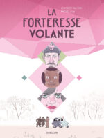 La fortersse volante de Miguel Vila et Lorenzo Palloni (Sarbacane)