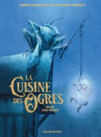 La Cuisine des Ogres de Vehlmann et Andreae (éd Rue de Sèvres) / couverture