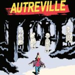 Autreville de David de Thuin (éditions Sarbacane)