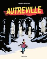 Autreville de David de Thuin (éditions Sarbacane)