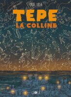 Tepe la colline de Firat Yasa (éditions çà et là)