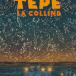 Tepe la colline de Firat Yasa (éditions çà et là)