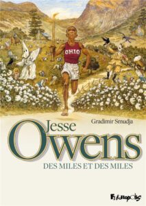 Jesse Owens, Des miles et des miles de Gradimir Smudja chez Futuropolis