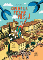 On ne la ferme pas ! de Benoît Jahan (éditions FLBLB)