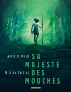 Sa Majesté des mouches - Aimée De Jongh - William Golding - Dargaud