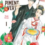 Couteau et piment vert tomes 1 et 2 de Yuki Isoya (éditions Le lézard noir / Kôdansha)