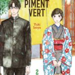 Couteau et piment vert tomes 1 et 2 de Yuki Isoya (éditions Le lézard noir / Kôdansha)