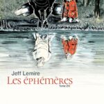 Les éphémères de Jeff Lemire (Futuropolis)