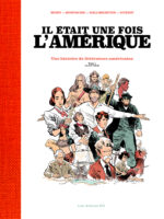Il était une fois l'Amérique - Catherine Mory, JB Hostache, Oliver Gallmeister et François Guérif - Les Arènes BD