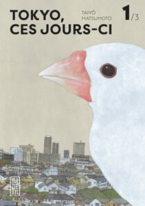 Tokyo ces jours-ci, Taiyô Matsumoto