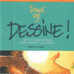 Dessine et tu connaîtras l'Univers et les Dieux - Réflexions sur le dessin de Frank Pé (éditions Glénat / Les cahiers de la bande dessinée)