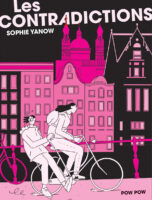 Les contradictions de Sophie Yanow (éditions Pow Pow)