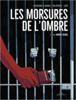 Les morsures de l'ombre de Miceal Beausang O'Griafa, Xavier Delaporte et Greg Lofé, d'après le roman de Karine Giebel (éditions Philéas)