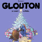 Glouton tome 8 : Le cabot de Noël, de B-Gnet (Bayard Jeunesse)