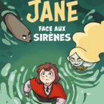 Jane face aux sirènes, de Vera Brosgol (Rue de Sèvres)