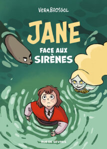 Jane face aux sirènes, de Vera Brosgol (Rue de Sèvres)