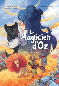 Le magicien d’Oz tome 1, de Maxe L’Hermenier et Hélène Canac (Jungle)