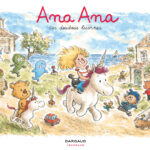 Ana Ana tome 24 : Les doudous licornes, d’Alexis Dormal et Dominique Roques (Dargaud)