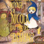 Le fantastique voyage de Nicola au pays des démons tome 1, d’Asaya Miyanaga (nobi nobi!)