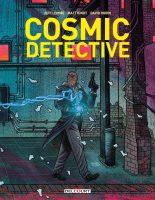 Cosmic Detective de Jeff Lemire, Matt Kindt et David Rubín (Delcourt)