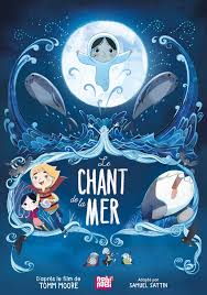 Le chant de la mer, de Samuel Sattin d’après le film d’animation de Tomm Moore (nobi nobi!)