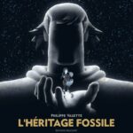 L'Héritage fossile de Philippe Valette (Delcourt)