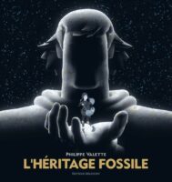 L'Héritage fossile de Philippe Valette (Delcourt)