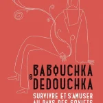 Babouchka et Dedouchka - Emma Siniavski - Sarbacane