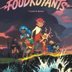 Foudroyants tome 1 bande dessinée Mathieu Burniat Kerascoët Dargaud