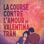 La course contre l'amour de Valentina Tran de Gene Luen Yang et LeUyen Pham (éditions Gallimard BD)