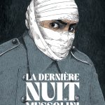 La dernière nuit de Mussolini de Jean-Charles Chapuzet et Christophe Girard (éditions Glénat)