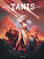 Tanis tome 1 de Bajram, Mangin et Perger (éditions Dupuis)