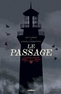 Le Mythe de l’Ossuaire - le Passage de Jeff Lemire et Andrea Sorrentino (Urban)