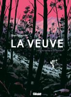 La veuve de Glen Chapron d'après le roman de Gil Adamson (éditions Glénat)
