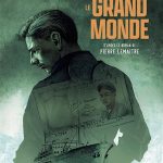 Le grand monde de Christian De Metter d'après le roman de Pierre Lemaître (éditions Rue de Sèvres)