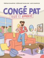 Congé pat’, de Tristan Champion, Stéphane Tamaillon et Jack Chadwick (Marabulles)