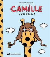 Camille la girafe - Camille c'est parti de Jacques Duquennoy (éditions La Boîte à Bulles)
