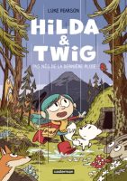 Hilda et Twig pas nés de la dernière pluie de Luke Pearson (éditions Casteman)