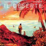 Il déserte - Antoine de Caunes et Xavier Coste - Dargaud
