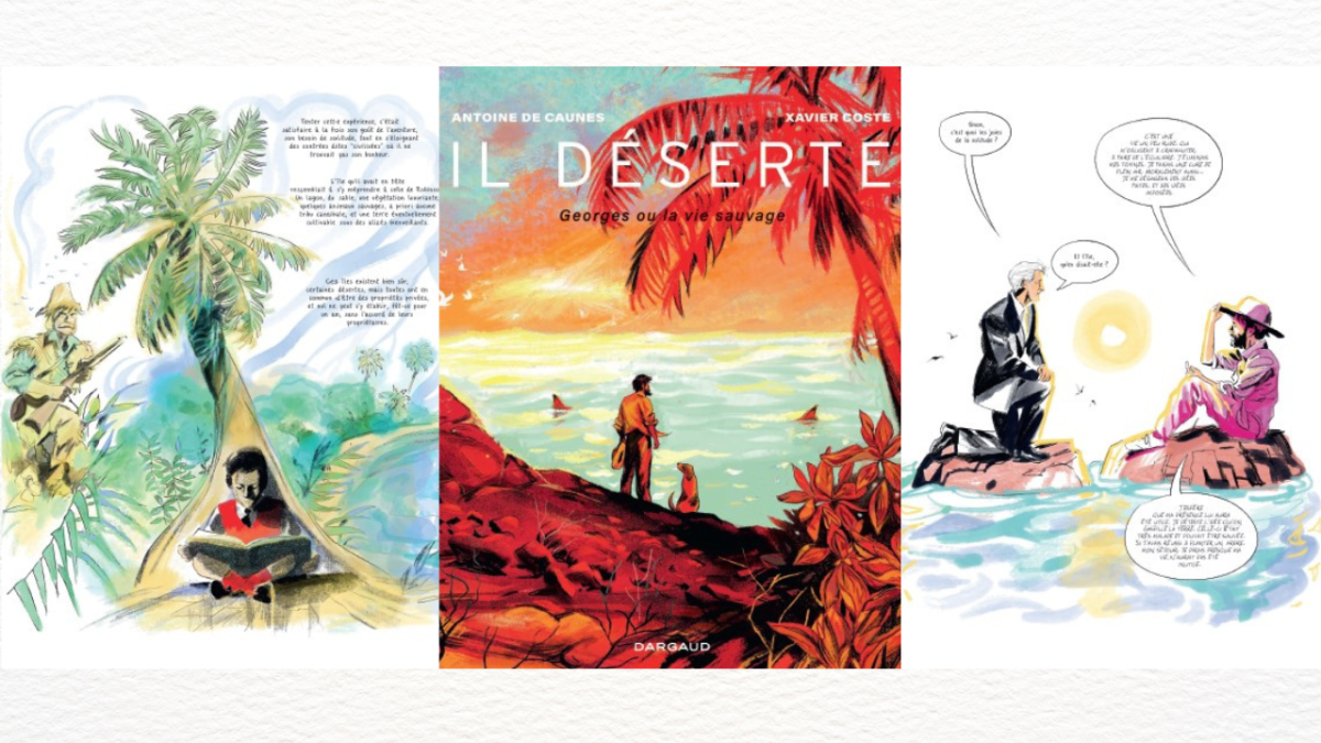 Il déserte - Antoine de Caunes et Xavier Coste - Dargaud
