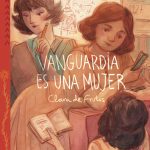 Vanguardia es una mujer de Clara de Frutos (éditions Norma)