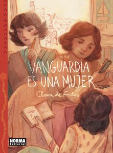 Vanguardia es una mujer de Clara de Frutos (éditions Norma)