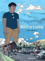 Moheeb sur le parking de Clara Lodewick (éditions Dupuis / Les ondes Marcinelle)