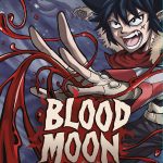 Blood Moon de Wade otaku et Drawill (éditions Norma)