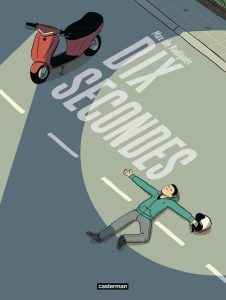 Dix secondes de Max de Radiguès (éditions Casterman)